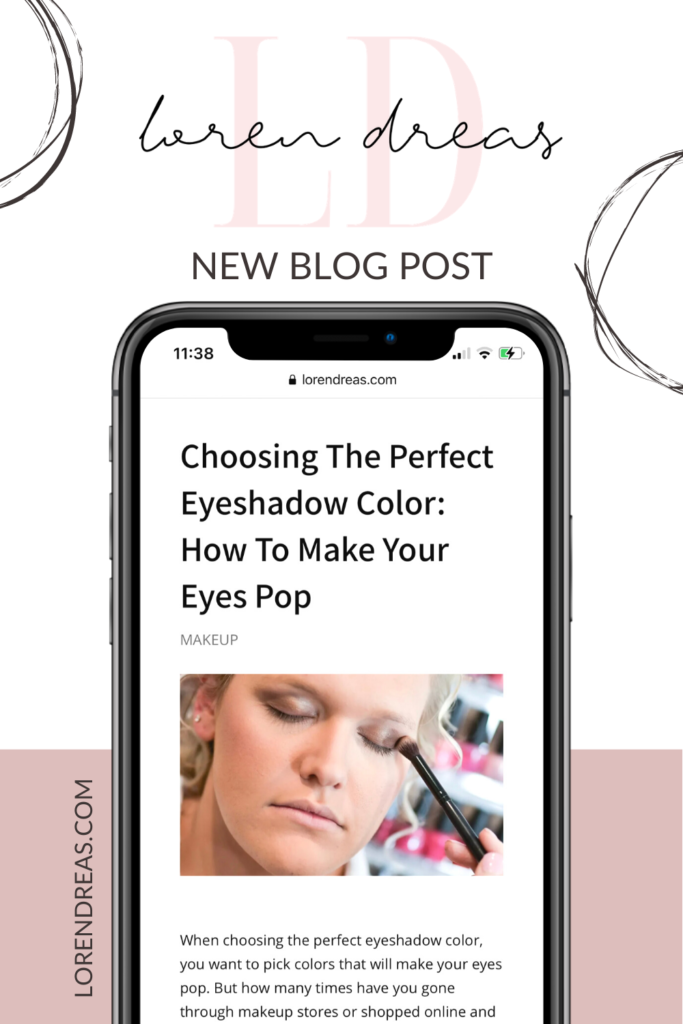 Choosing The Perfect Eyeshadow Color: How To Make Your Eyes Pop
